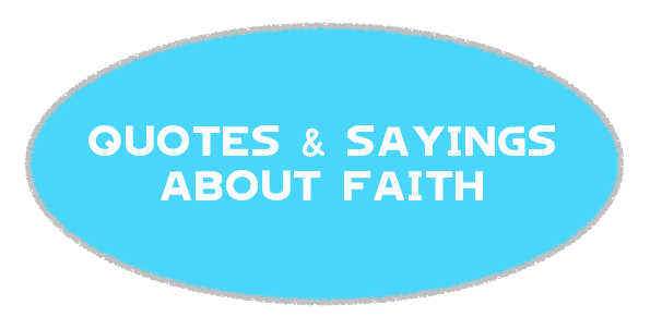 Faith quotes and sayings.