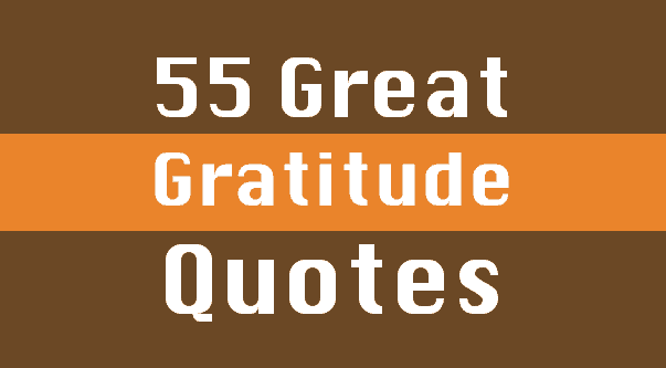 Gratitude quotes.
