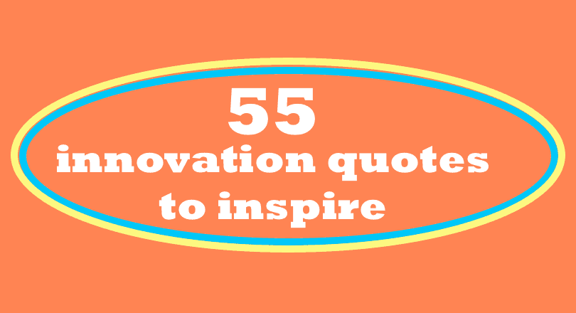 innovation quotes to inspire.