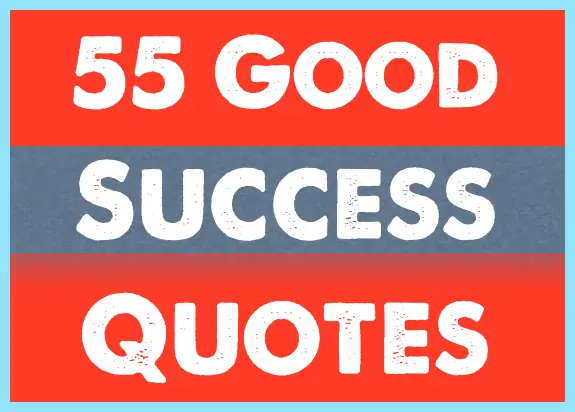 Good success quotes.