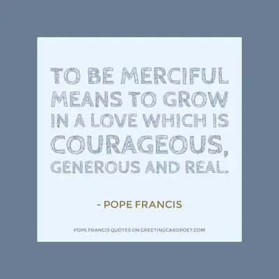 Pope Francis on beiing merciful