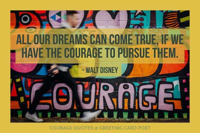 Courage Quotes.