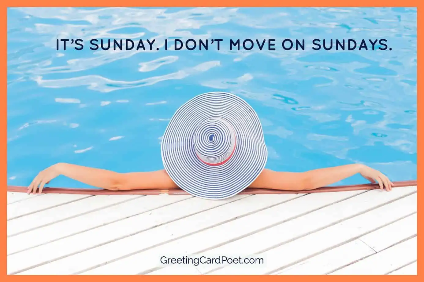 I don't move on Sundays.