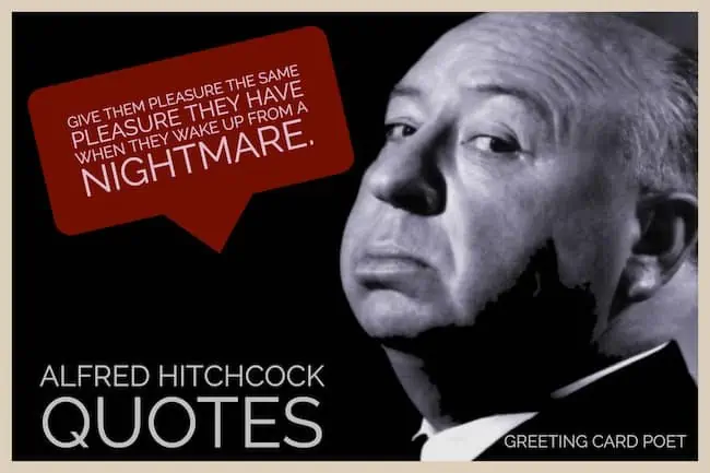 Alfred Hitchcock Quotes.