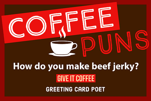 coffee puns.