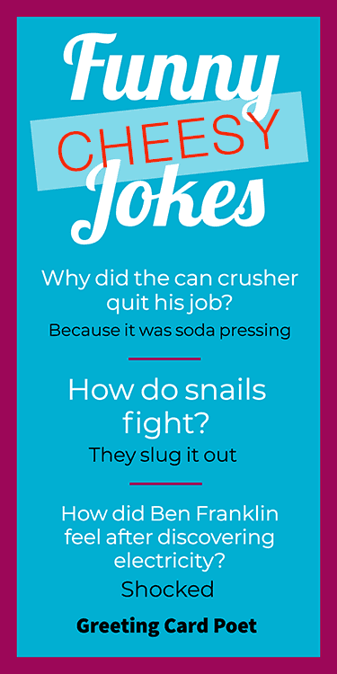 Cheesy Jokes You Won’t Stop Laughing At | Greeting Card Poet
