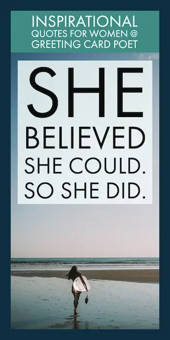 She believed she could. So she did meme