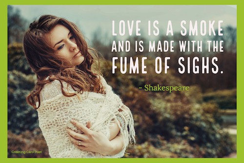 Love is a smoke and is made with the fume of sighs meme