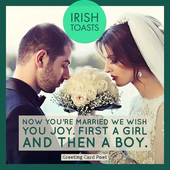 Irish wedding toast.
