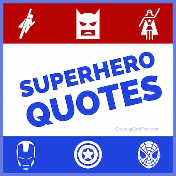 Best superhero quotes.