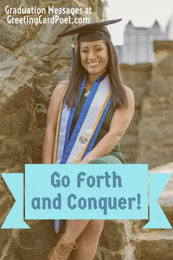 Congratulations Graduation Messages - Go forth and conquer image