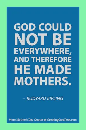 Kipling on God and Mothers - Mother's Day quotes.