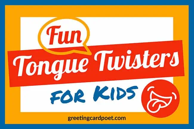 Fun tongue twisters for kids.