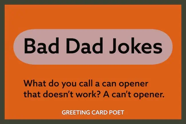 Bad Dad Jokes.
