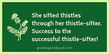She sifted thistles.