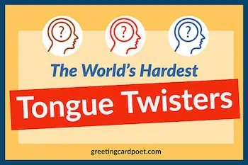 Hard tongue twisters.