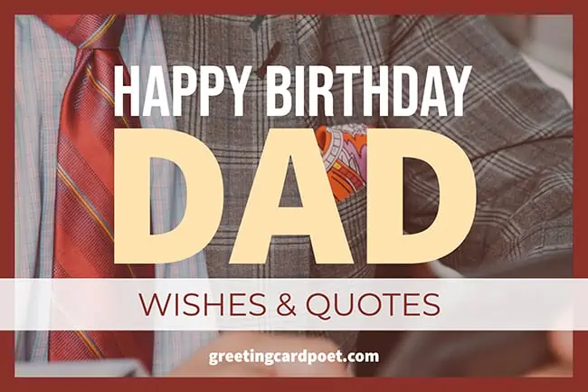 Happy birthday dad wishes and quotes.