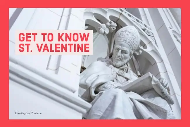 Get to know St Valentine.