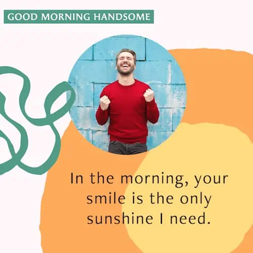 your smile is the only sunshine I need meme.