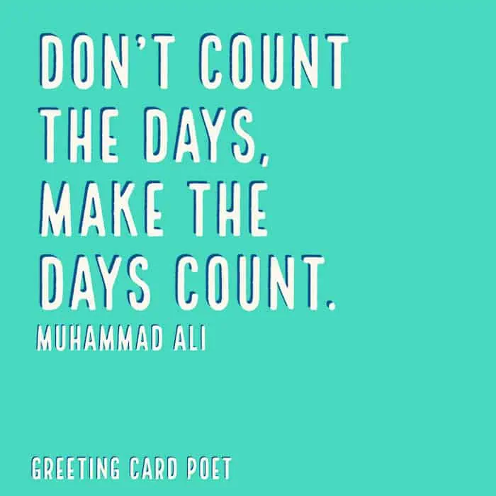 Ali make the days count quote image