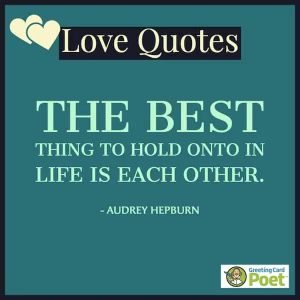 Audrey Hepburn quote on love.