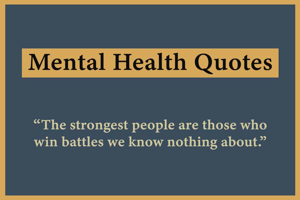 85 Best Mental Health Quotes To Heal The Soul