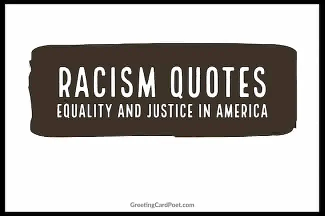Equality and Justice in America - Racism quotes.