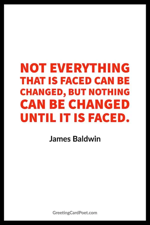 James Baldwin Quote on Change.
