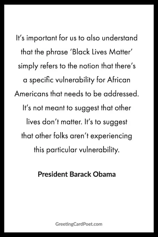 Obama on Blacks Lives Matter.