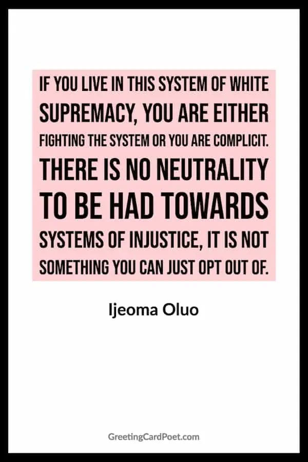 Racial injustice quote by Ijeoma Oluo.