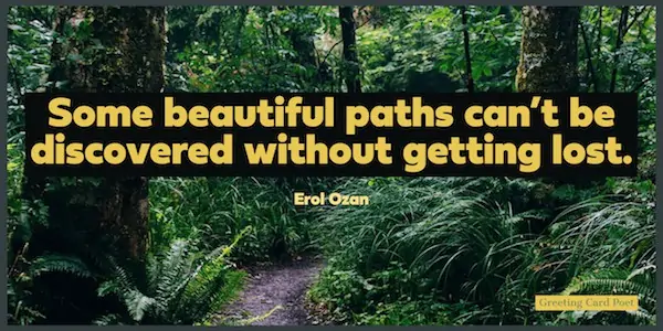 Journey quotes - Beautiful paths saying