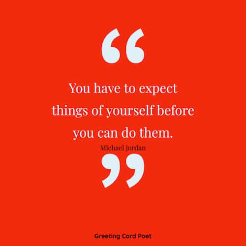 Michael Jordan saying on expecting things from yourself