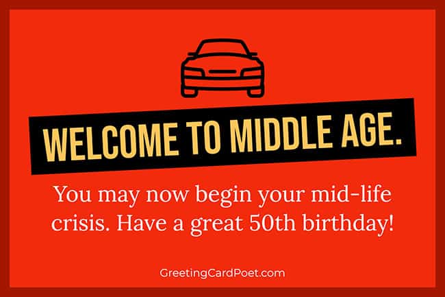 Happy 50th Birthday - welcome to middle age.