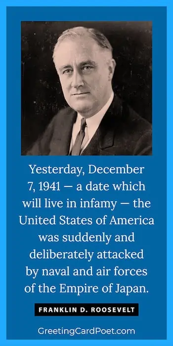 Pearl Harbor Day - Frankline D. Roosevelt quotes