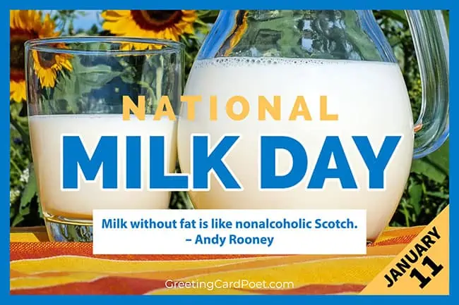 National Milk Day - January 11.