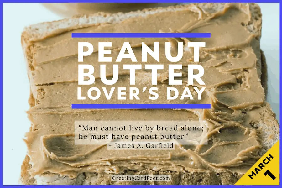 Peanut butter lover's day.