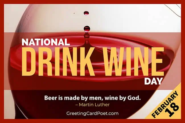 National Drink Wine Day.