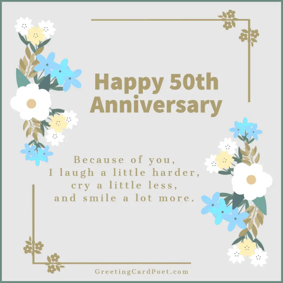 Because of you - Happy 50th Anniversary