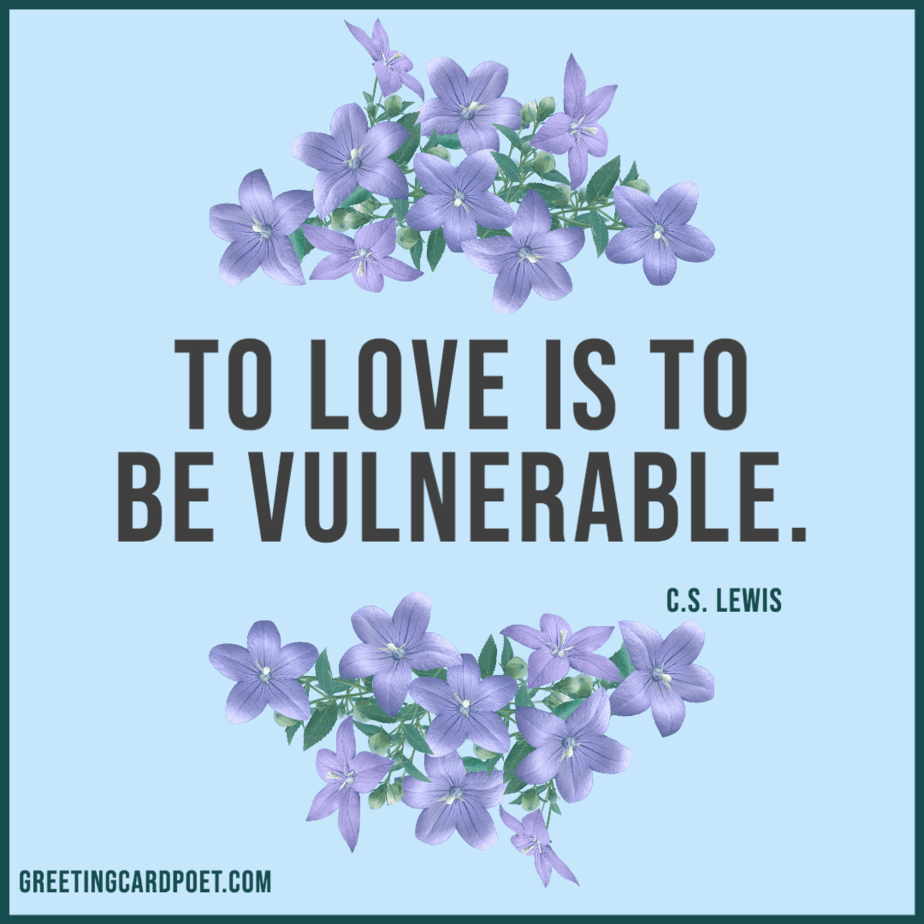 To love is to be vulnerable