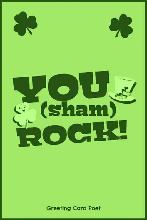 You sham-rock - St. Patrick's Day captions