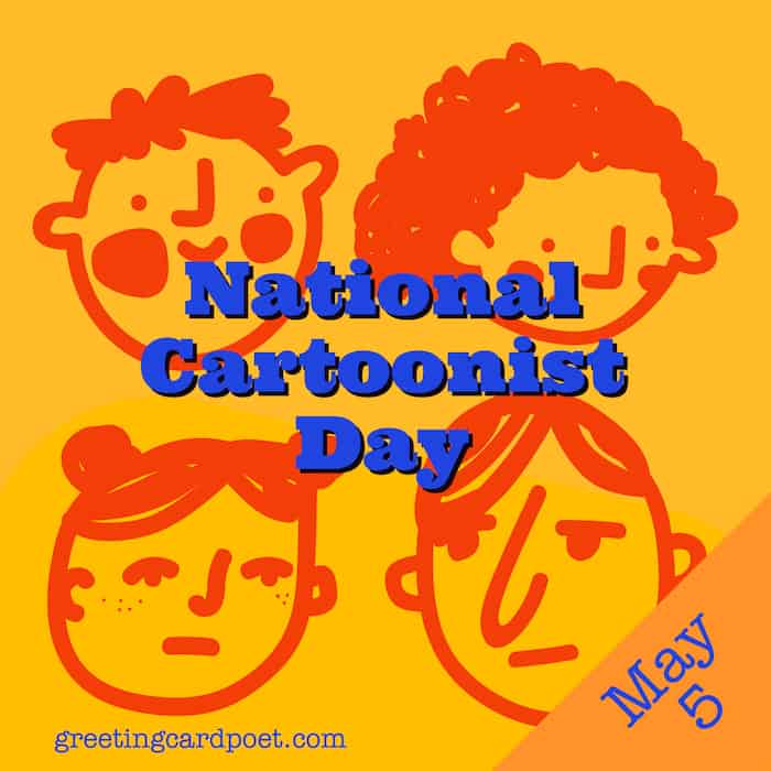 National Cartoonists Day.