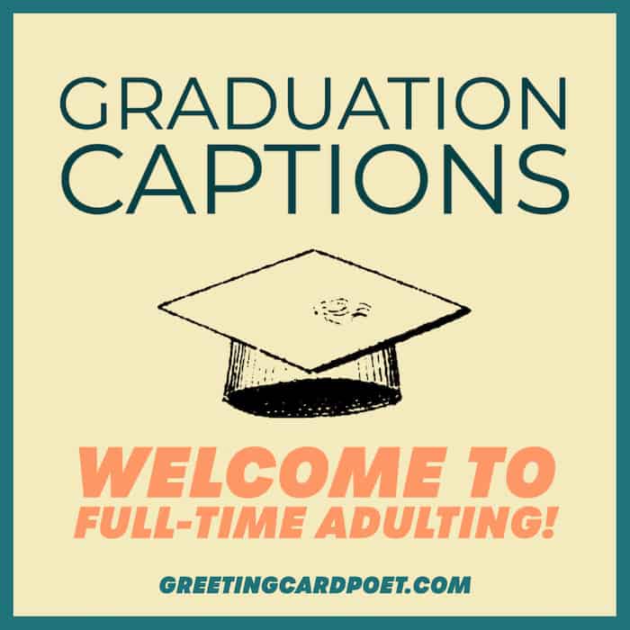 77 Good Graduation Captions (and 5 hysterical ones)