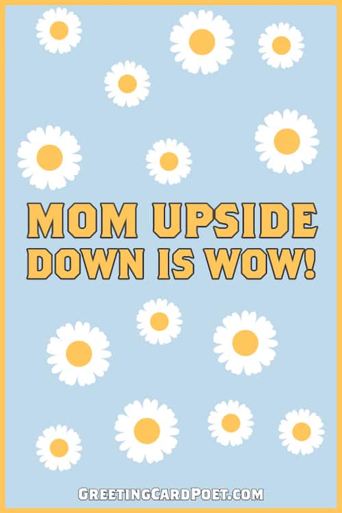 MOM upside down is WOW