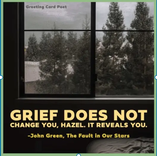 Grief does not change you