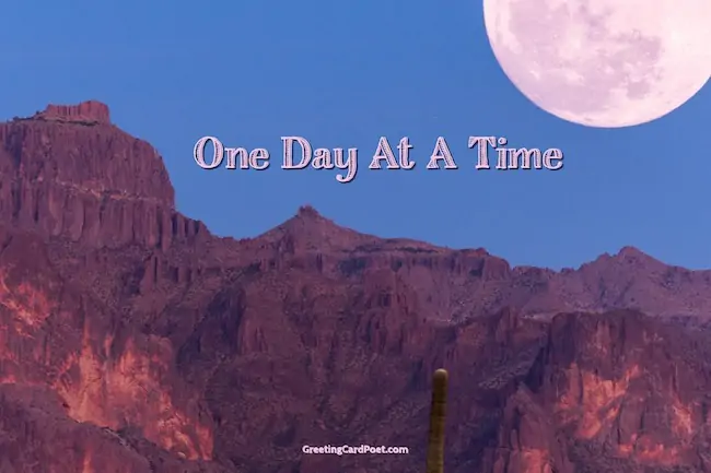Encouraging words - one day at a time