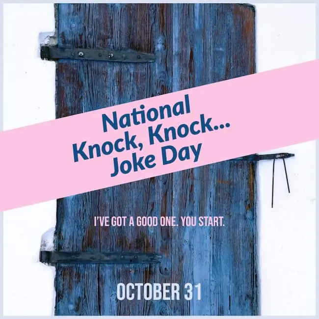 National Knock-Knock Joke Day.