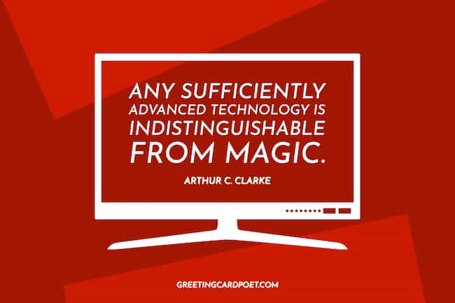 Arthur C. Clarke quote on tech