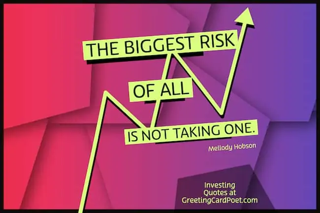 The biggest risk is not taking one
