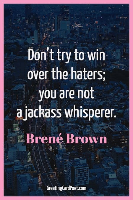 Brené Brown on haters quotation