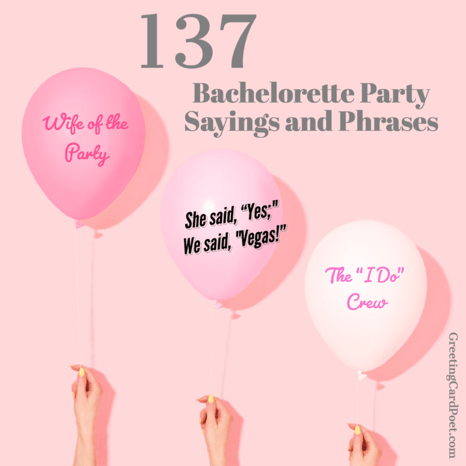 237 Bachelorette Party Sayings for the Wife of the Party